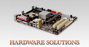 Hardware Solutions
